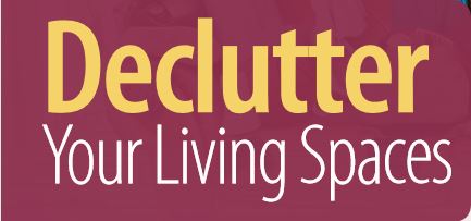 Declutter Your Living Spaces