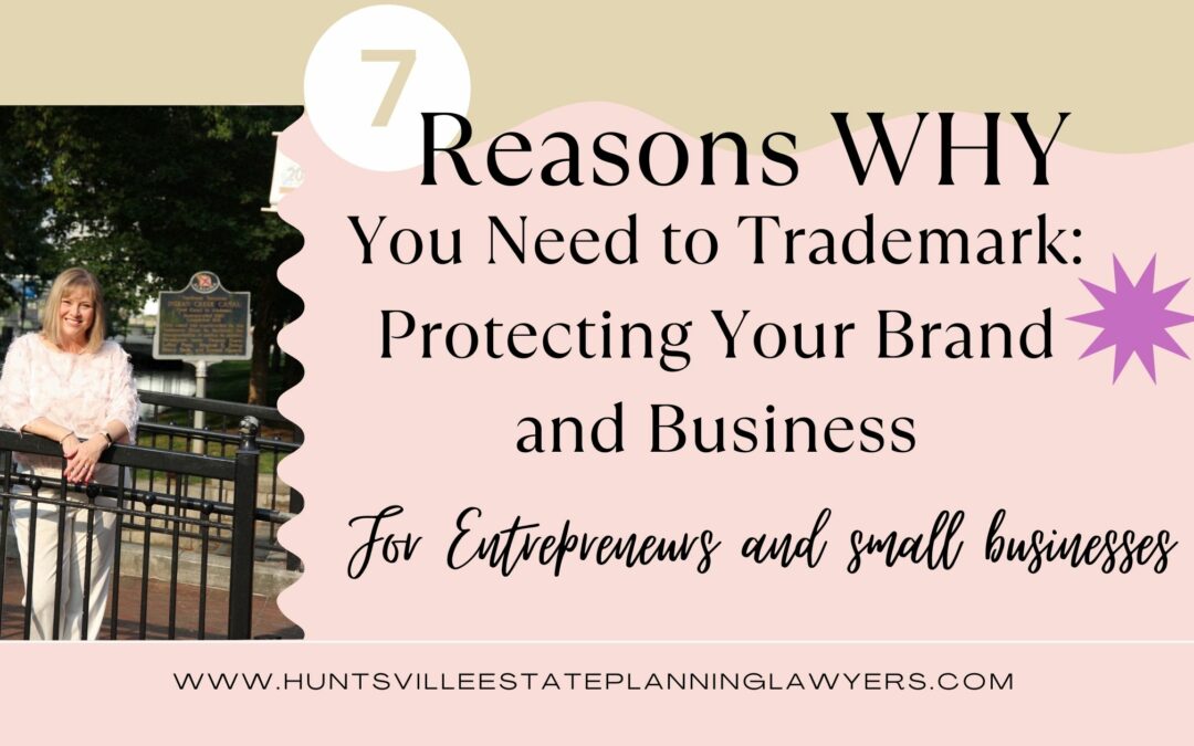 7 Reasons to Trademark