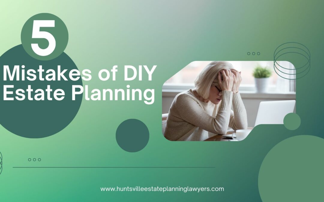 5 Mistakes of DIY Estate Planning